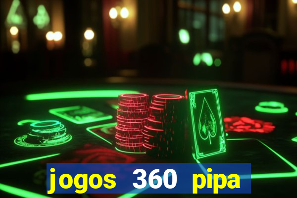 jogos 360 pipa combate 3d